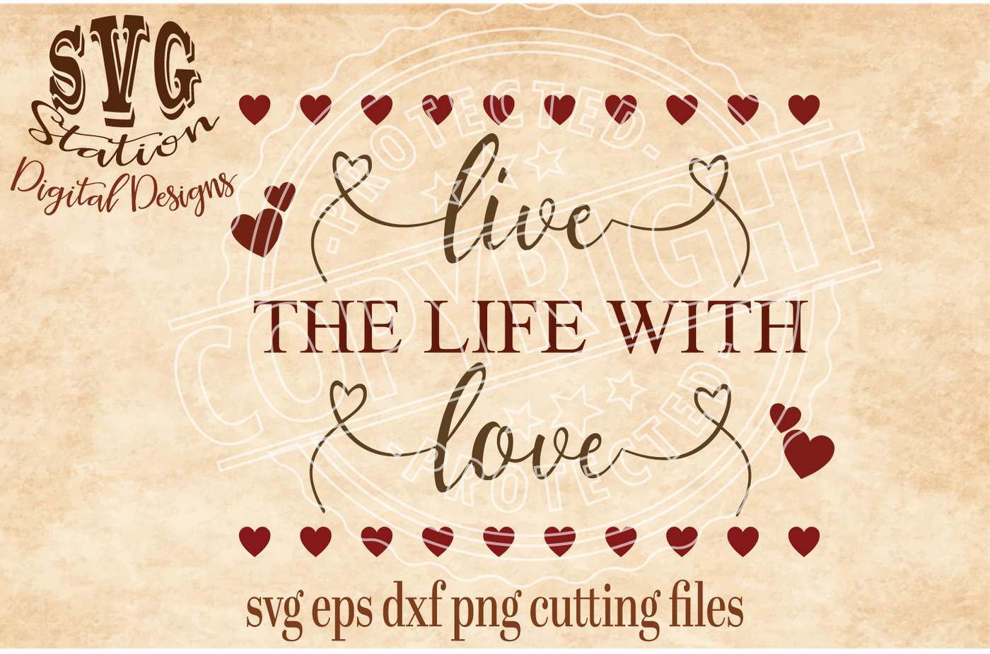 Download Live The Life With Love / SVG DXF PNG EPS Cutting File ...