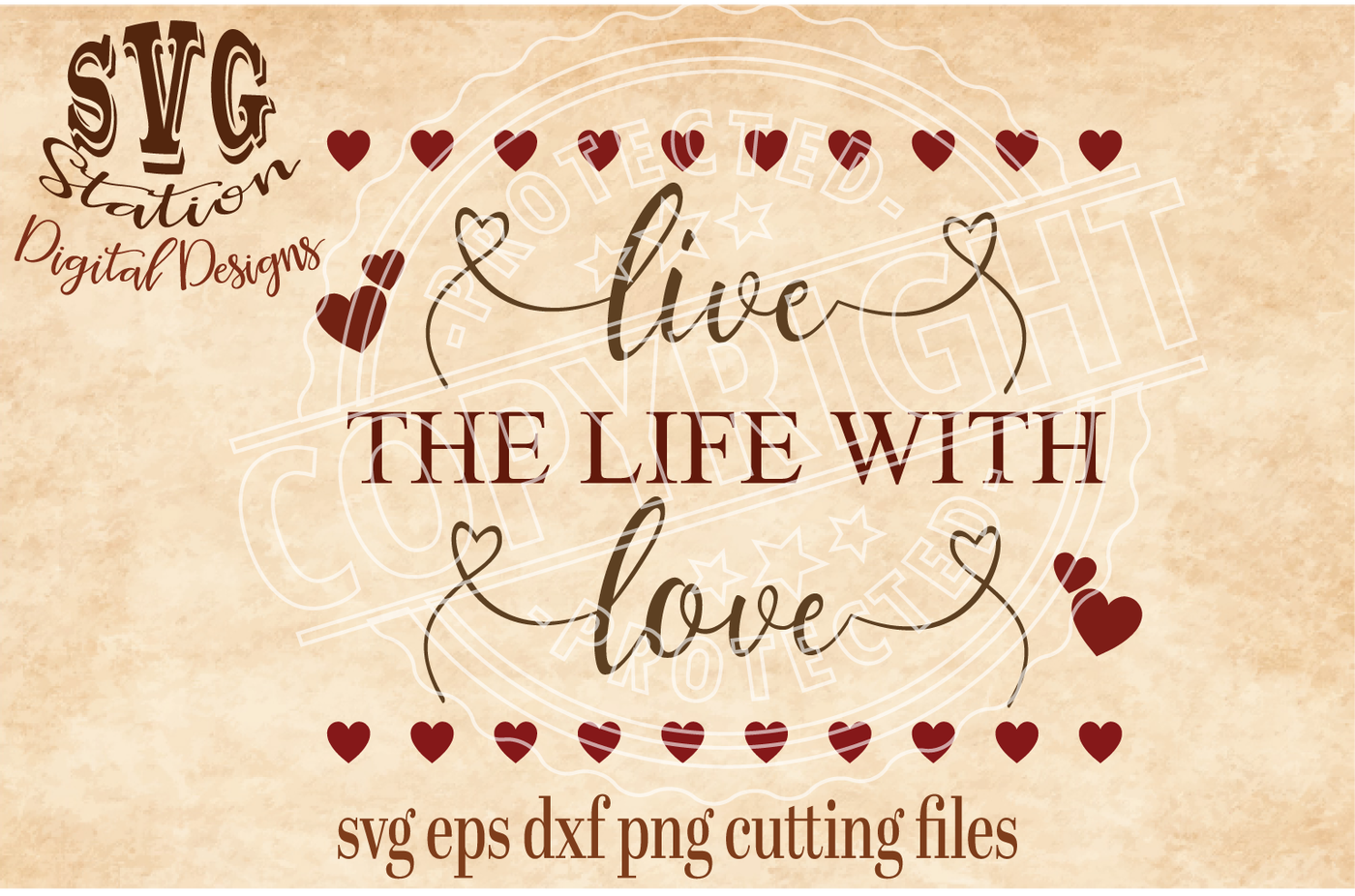 Download Live The Life With Love / SVG DXF PNG EPS Cutting File Silhouette Cricut By Svg Station ...