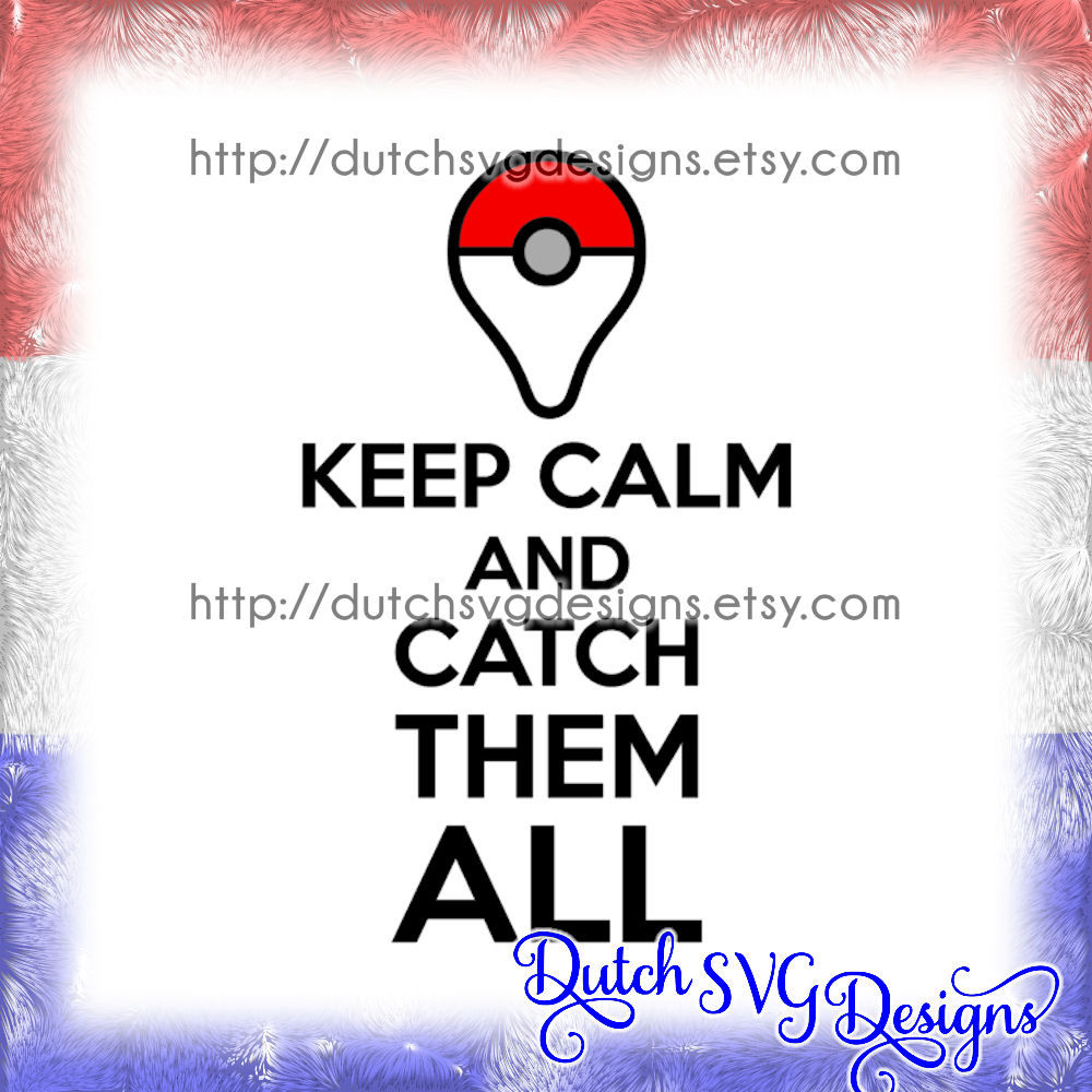 Download Pokemon Go Keep Calm Cutting File In Jpg Png Svg Eps Dxf For Cricut Silhouette Teams Pikachu Game Ball Location Vector Diy By Dutch Svg Designs Thehungryjpeg Com
