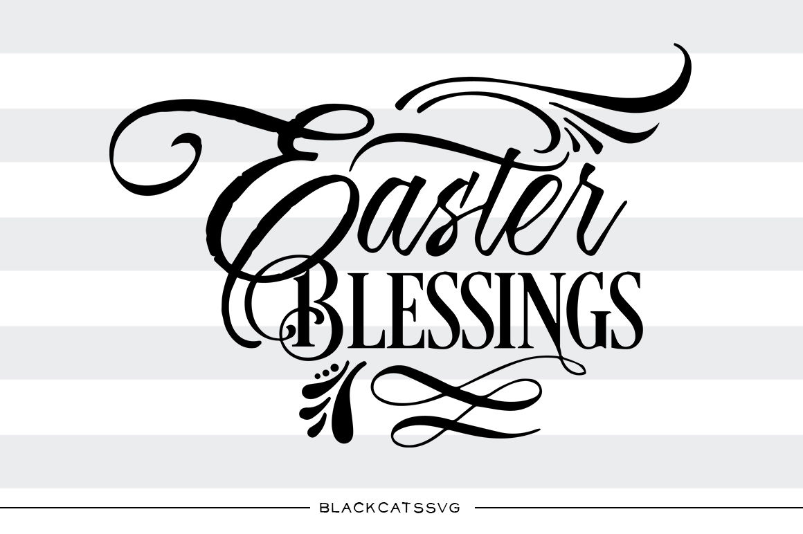 ori 50925 8e47aa3e8cd70abc3ac6361b6bc1a346c2aa5d1f easter blessings svg file cutting file clipart in svg eps dxf png for cricut and silhouette