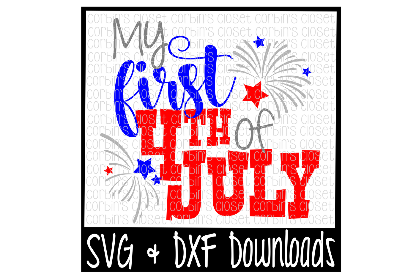 4th of July SVG * My First 4th of July * July 4th Cut File By Corbins