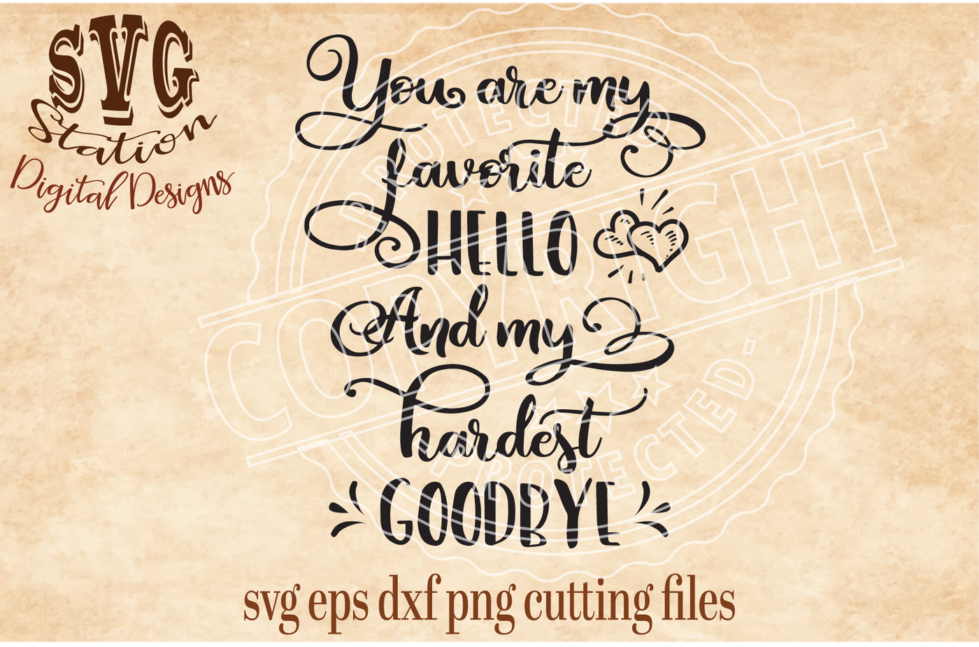 ori 55766 9c13adf9a1adf7aad2cf4df457467c9e32783818 you are my favorite hello and my hardest goodbye svg dxf png eps cutting file silhouette cricut