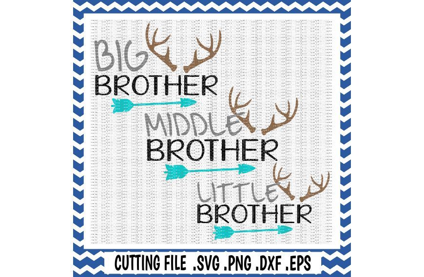 ori 58167 40eb09706ca20eacff06e3096f0005bc37c0c16e big brother middle brother little brother deer antler svg dxf png eps cutting files for cameo cricut and more
