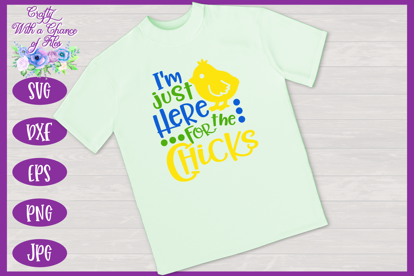 Easter Svg I M Just Here For The Chicks Svg Boys Shirt Svg By Crafty With A Chance Of Files Thehungryjpeg Com
