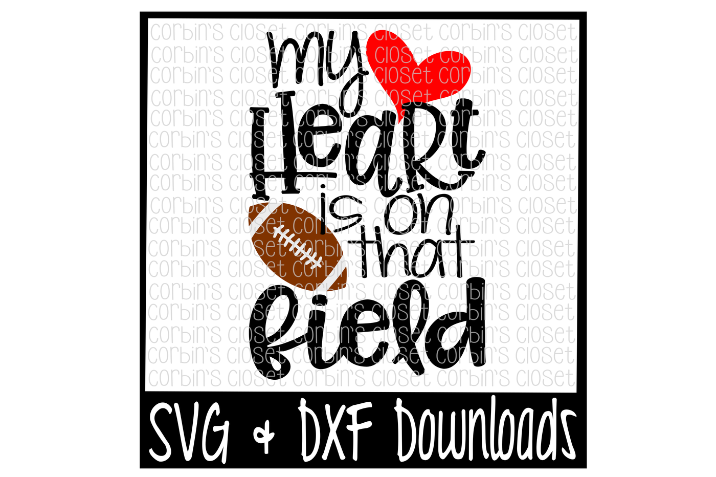 Download Football Mom Svg Football Svg My Heart Is On That Field Cut File By Corbins Svg Thehungryjpeg Com
