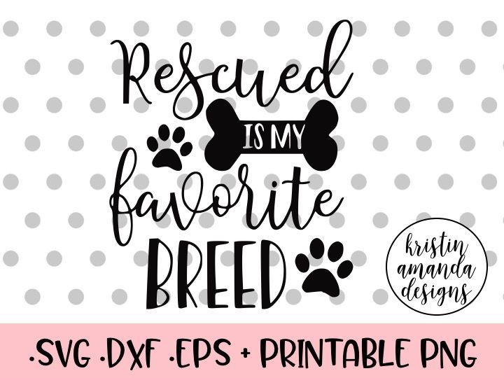 Download Horse Rescue Png Cut File Cat Animal Shelter Cuttable Designs Dog Svg Cricut Cut File Silhouette File Rescued Is My Favorite Breed Svg Clip Art Art Collectibles