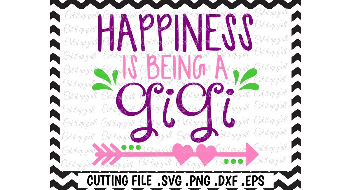 gigi-svg-mothers-day-happiness-is-being-a-gigi-cut-files-for-cutting