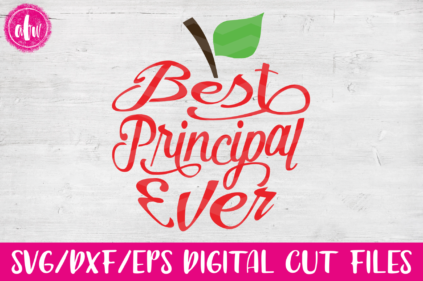 Download Best Principal Apple - SVG, DXF, EPS Cut File By AFW Designs | TheHungryJPEG.com