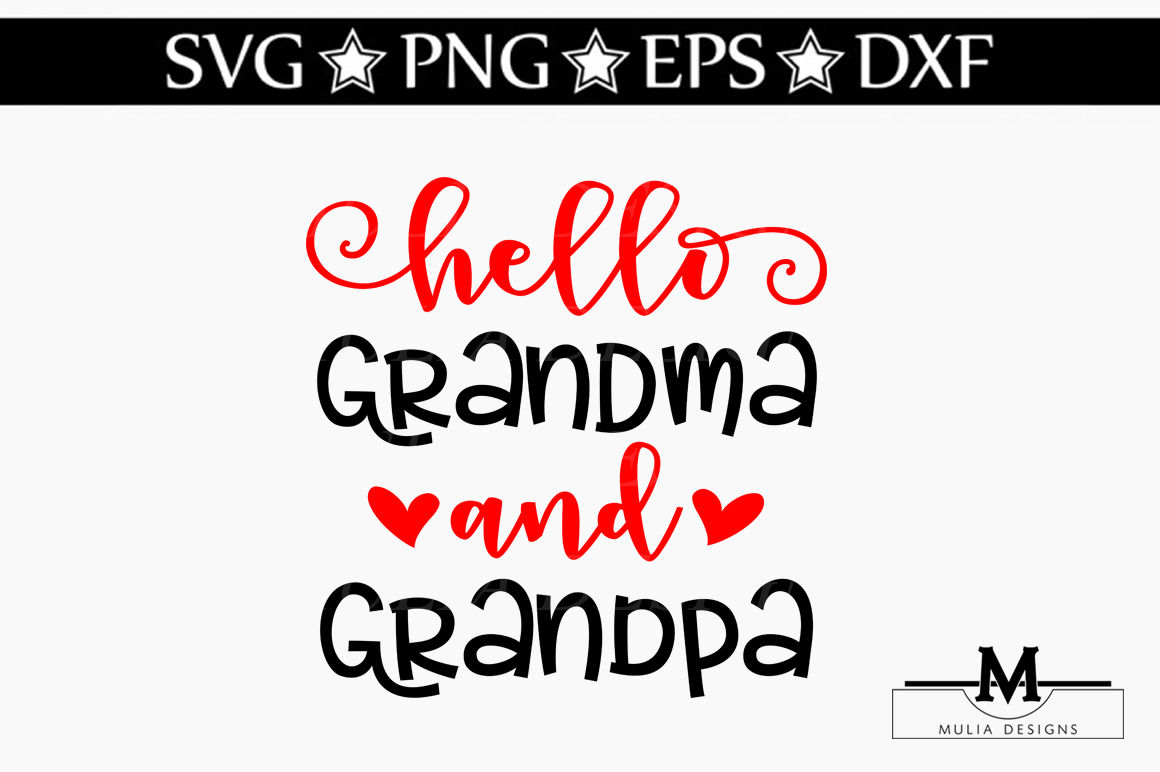 Hello Grandma And Grandpa SVG By Mulia Designs ...