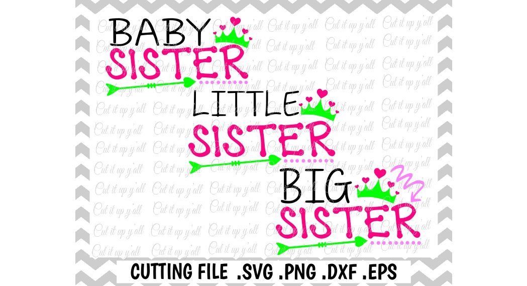 ori 68951 9566ce99510dab758a44cbcf5e43a5fbcc90a708 sister svg baby sister little sister big sister princess crown svg files cut files cutting files silhouette cameo cricut instant download