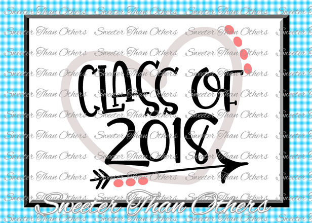 Download Class of 2018 Cut file Svg htv T shirt Design Vinyl (SVG ...