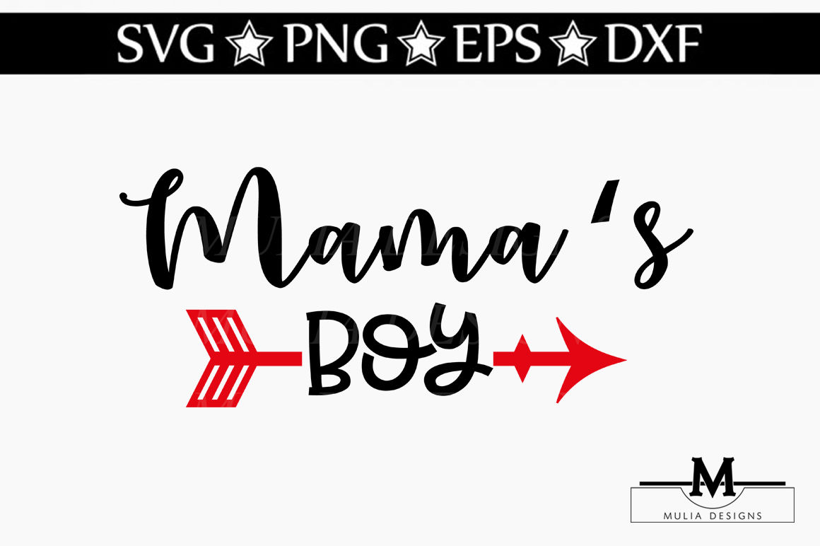 Download Mama S Boy Svg By Mulia Designs Thehungryjpeg Com