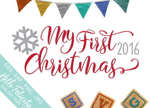 Download Baby My First Christmas SVG Cutting Files By Hello ...