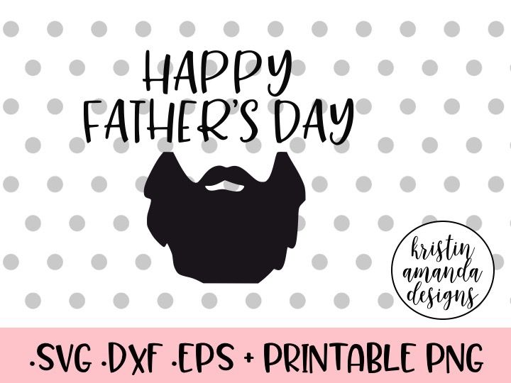 Download Happy Father S Day Svg Dxf Eps Png Cut File Cricut Silhouette By Kristin Amanda Designs Svg Cut Files Thehungryjpeg Com