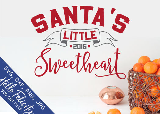 Download Christmas Santa's Little Sweetheart SVG Cutting Files By ...