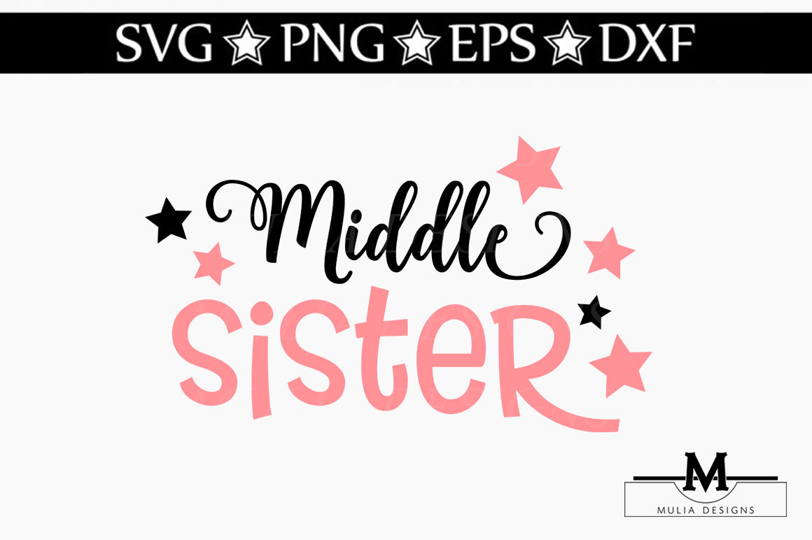Middle Sister Svg By Mulia Designs Thehungryjpeg Com
