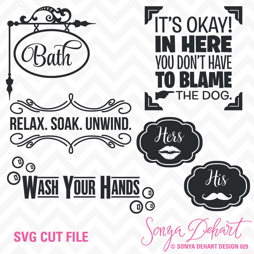 Download Svg Cuttables Bathroom Quotes Bath Wash Your Hands Cut Files Set DXF SDD029 By Sonya DeHart ...