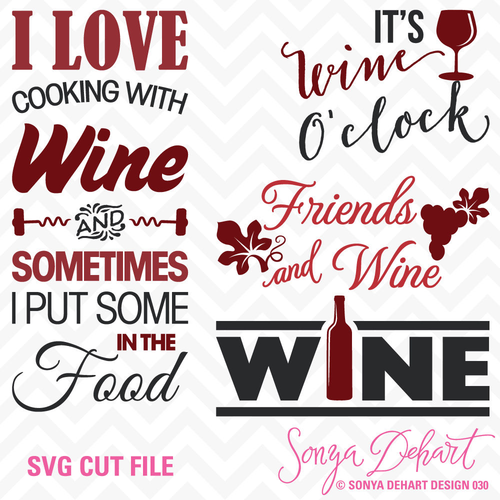 Download Svg Cuttables Wine Quotes Cut Files Set Its Wine O Clock Friends and Wine DXF SDD030 By Sonya ...