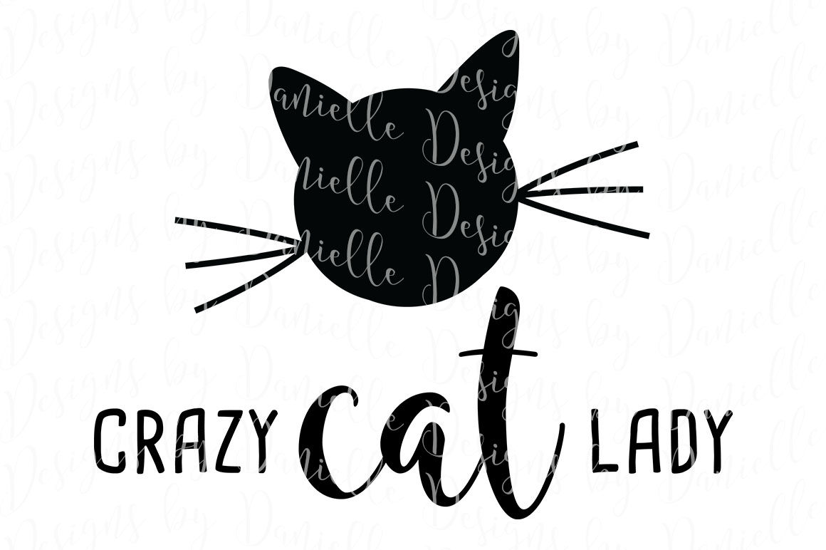 Crazy Cat Lady SVG Cutting File By Designs by Danielle | TheHungryJPEG