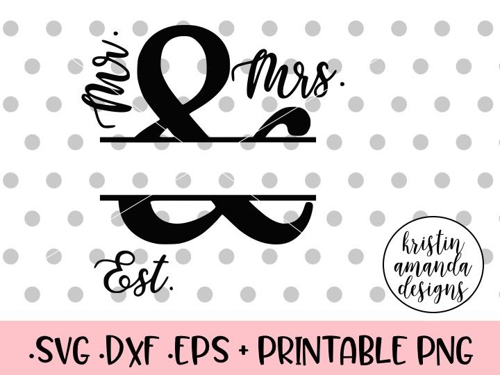 Download Mr. and Mrs. Established Wedding Sign SVG DXF EPS PNG Cut File • Cricut • Silhouette By Kristin ...
