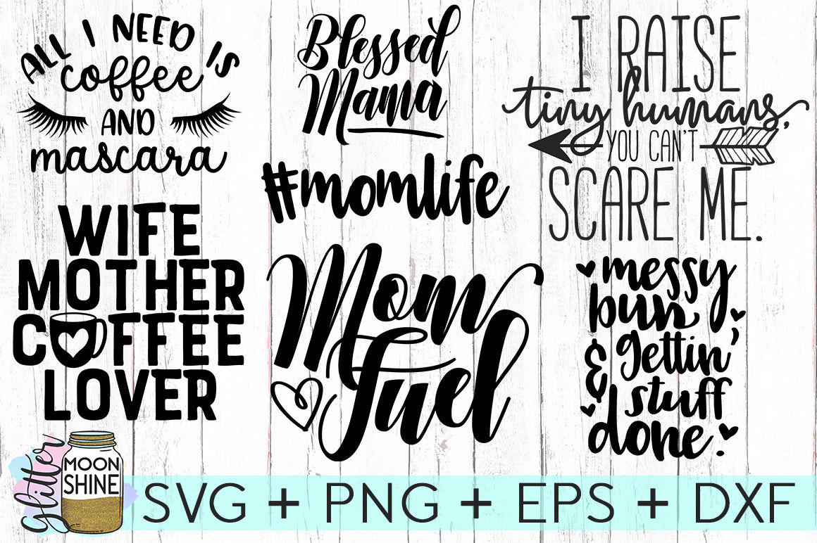 Download Mom Life Bundle of 16 SVG PNG DXF EPS Cutting Files By ...