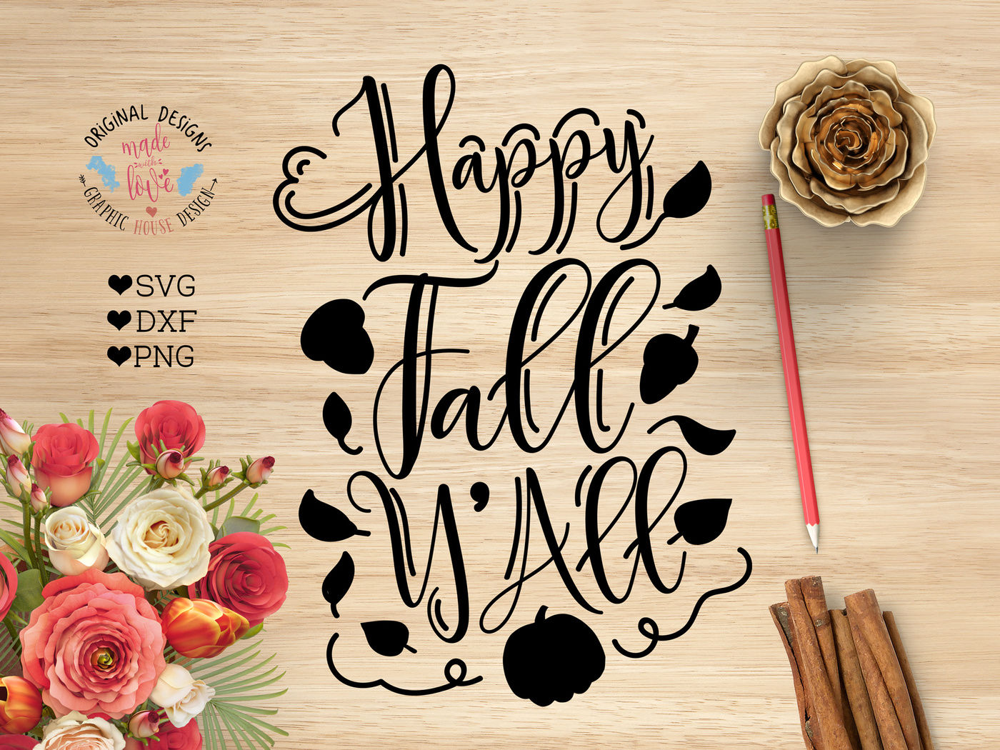 Happy Fall Y All Svg Dxf Png Cut File By Graphichousedesign Thehungryjpeg Com