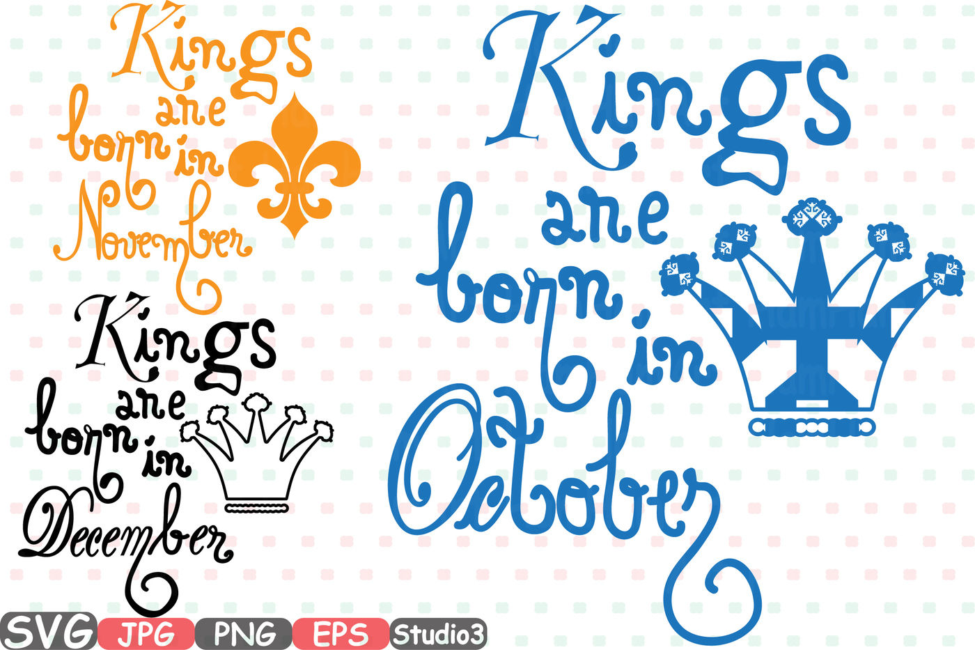 Kings are born in October November December Silhouette SVG clipart Royal King Has Arrived baby ...