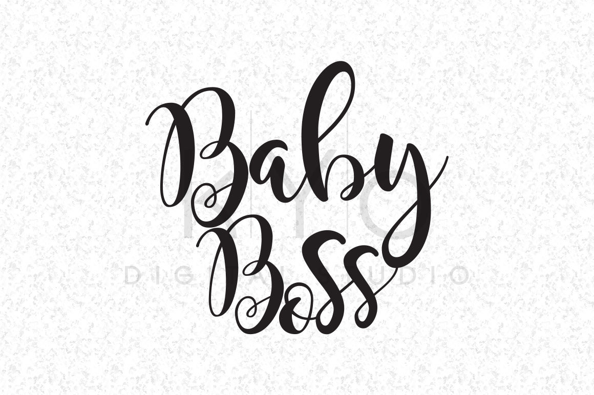 Baby Boss SVG DXF files Lettered Quote, Cricut files, Cricut svg