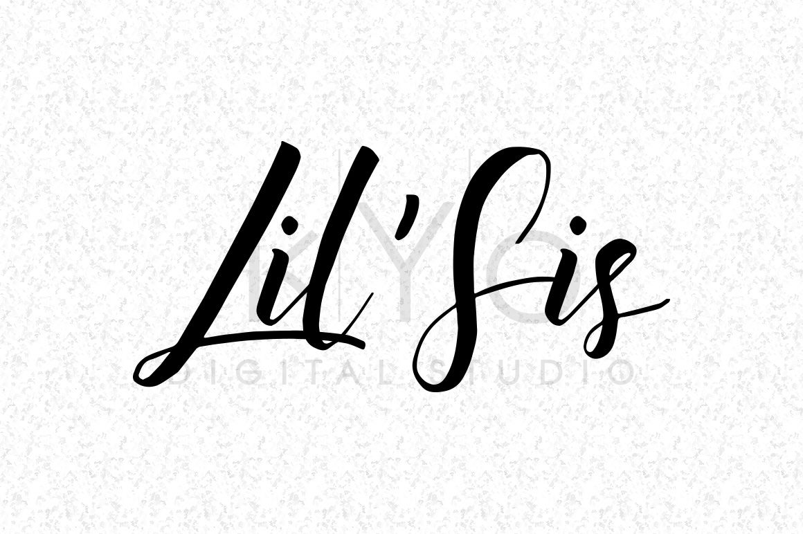 Lil Sis Svg Files Dxf Files Png Files Eps Cutting Files Little Sister Lettering Phrase Quote Svg Dxf Png Eps Cutting Files By Kyo Digital Studio Thehungryjpeg Com