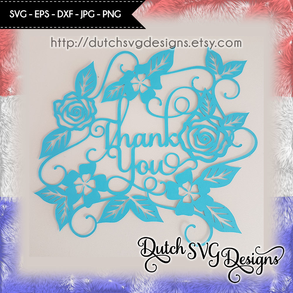 Cutting File Thank You In Jpg Png Svg Eps Dxf Cricut Svg Thank You Svg Flowers Svg Papercut Svg Papercut Template Paper Cut For Cricut By Dutch Svg Designs Thehungryjpeg Com