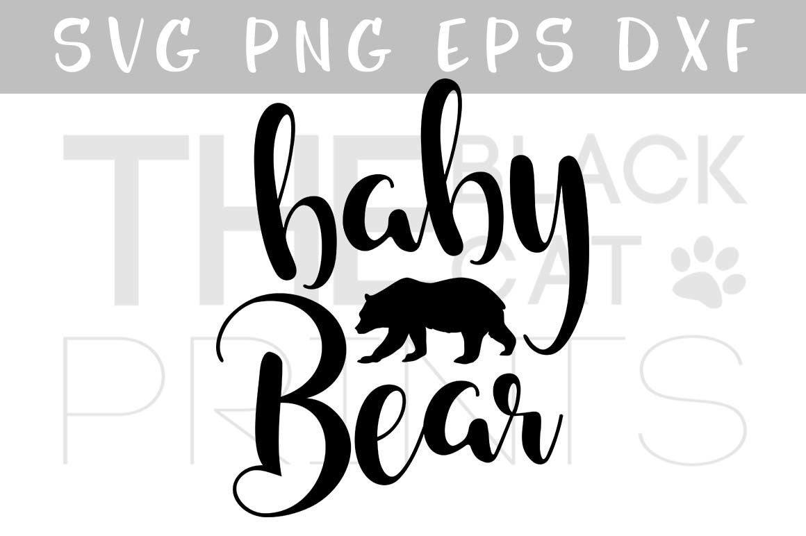 Download Baby Bear Svg Dxf Png Eps By Theblackcatprints Thehungryjpeg Com