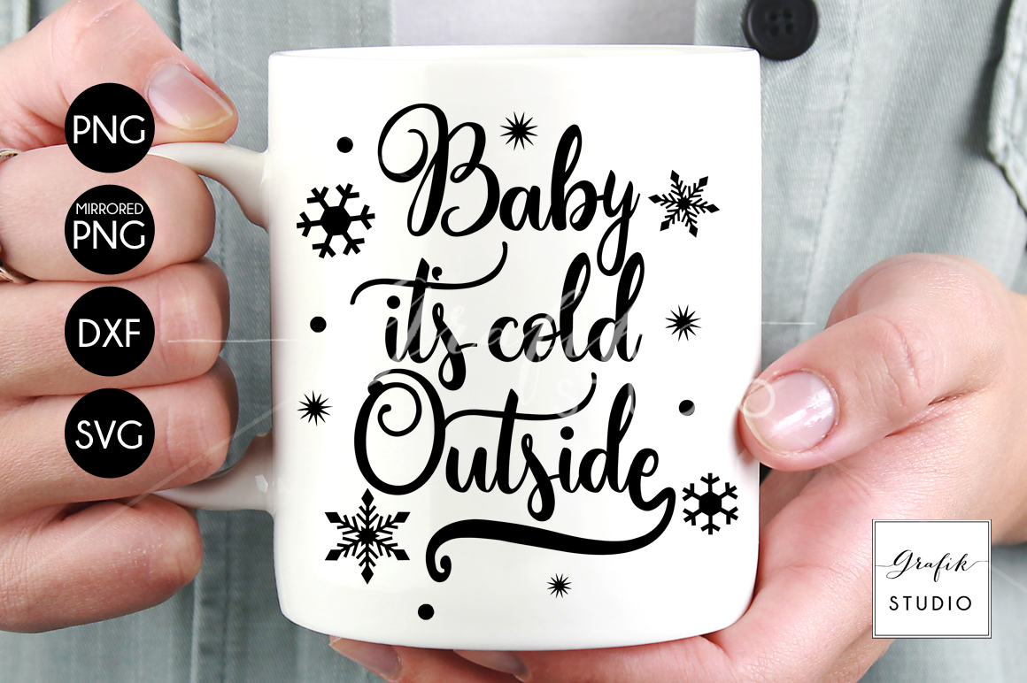 ori 94130 4ba58a71a2e0fa8a43a7f3bb16817efe4e7ed2b7 baby it s cold outside christmas holiday svg file svg cut files cut file for cricut