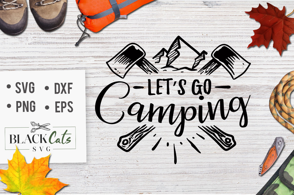 Download Let S Go Camping Svg By Blackcatssvg Thehungryjpeg Com