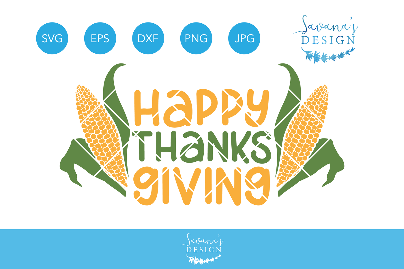 Happy Thanksgiving SVG, Thanksgiving SVG Files for Silhouette, Corn SVG