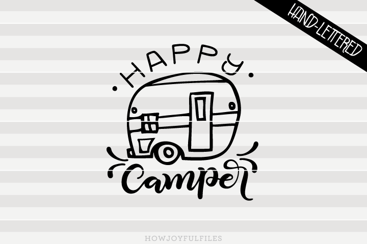 Happy camper - Trailer - SVG - DXF - PDF files - hand ...