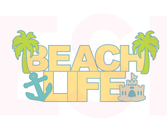 Download Beach Life Quote - SVG, DXF, EPS By ESI Designs ...