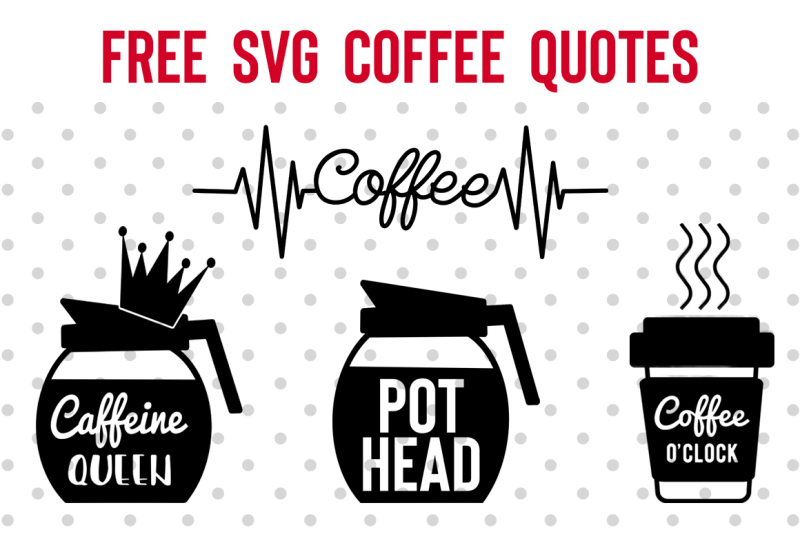 FREE SVG Coffee Quotes By TheHungryJPEG | TheHungryJPEG.com