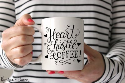 Free SVG File: Heart, Hustle &amp; Coffee