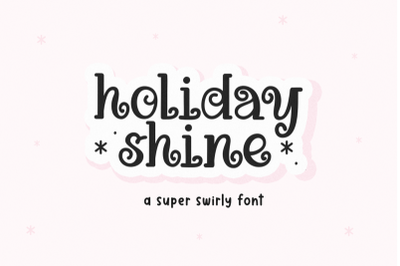 FREE Holiday Shine - Cute Swirly Font