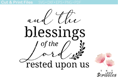 Free SVG Quote: And the Blessings of the Lord Rested Upon Us