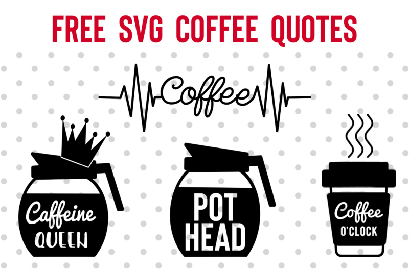 Download FREE SVG Coffee Quotes By TheHungryJPEG | TheHungryJPEG.com